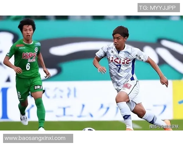 长崎航海与大分三神的激烈对决展现足球魅力与团队精神的巅峰对抗